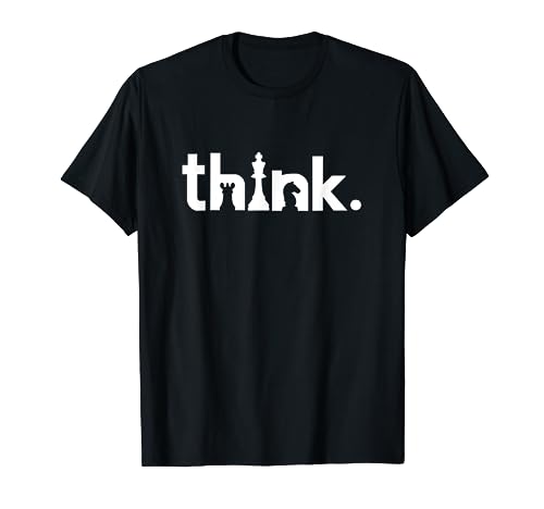 Think Chess Tee - Para jugadores y amantes de ajedrez a juego Camiseta