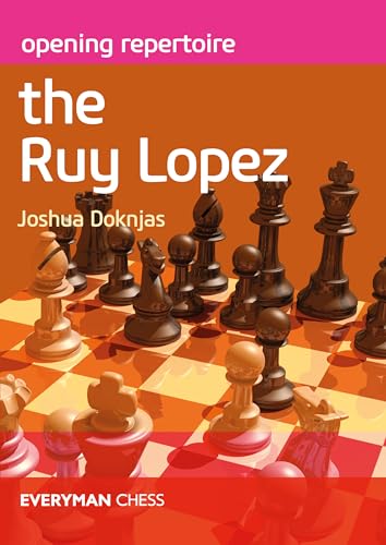 Opening Repertoire The Ruy Lopez