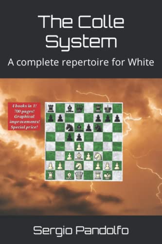 The Colle System: A complete repertoire for White