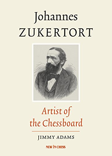 Johannes Zukertort: Artist of the Chessboard