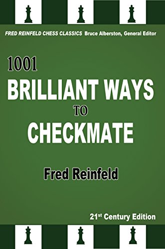1001 Brilliant Ways to Checkmate (Fred Reinfeld Chess Classics Book 4) (English Edition)