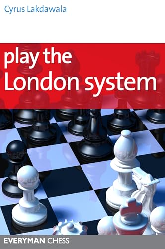 Play the London System (Everyman Chess Series)