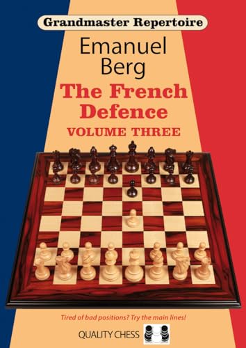 Grandmaster Repertoire 16: The French Defence: Volume 3: VOLUME THR