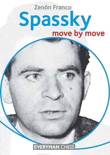 Spassky: Move by Move (Everyman Chess)