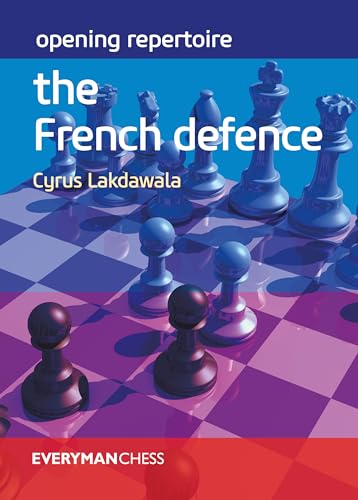 Opening Repertoire: The French Defence (Everyman Chess)
