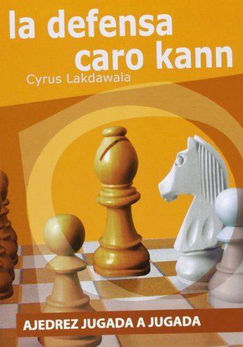 Ajedrez jugada a jugada: la defensa Caro-Kann