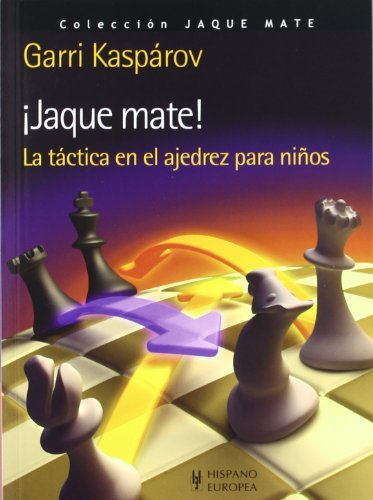 ¡Jaque mate! La táctica en el ajedrez para niños