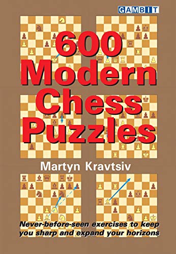 600 Modern Chess Puzzles (Chess Tactics) (English Edition)