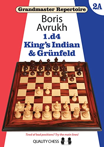Grandmaster Repertoire 2A – King’s Indian & Grunfeld: 1.d4