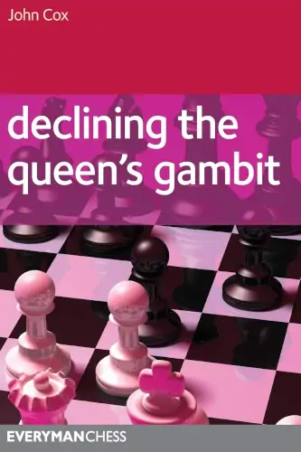 Declining the Queen's Gambit Declining The Queens Gambit