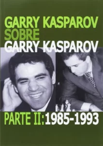 Garry Kasparov sobre Garry Kasparov 2