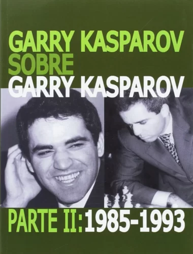 Garry Kasparov sobre Garry Kasparov 2