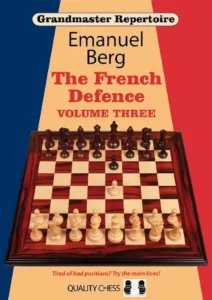 Grandmaster Repertoire 16 - the French Defence Vol. 3 de Emanuel Berg